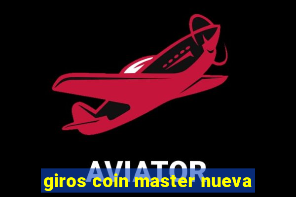 giros coin master nueva